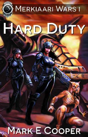 [Merkiaari Wars 01] • Hard Duty · Merkiaari Wars Book 1